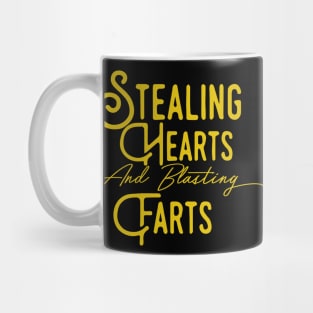 Stealing Hearts & Blasting Farts Mug